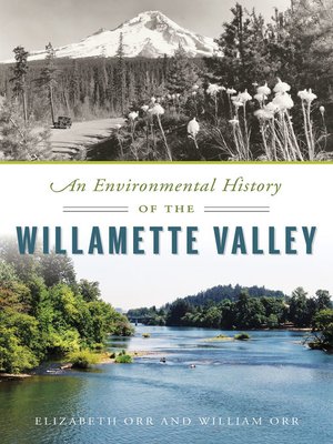 cover image of An Environmental History of the Willamette Valley